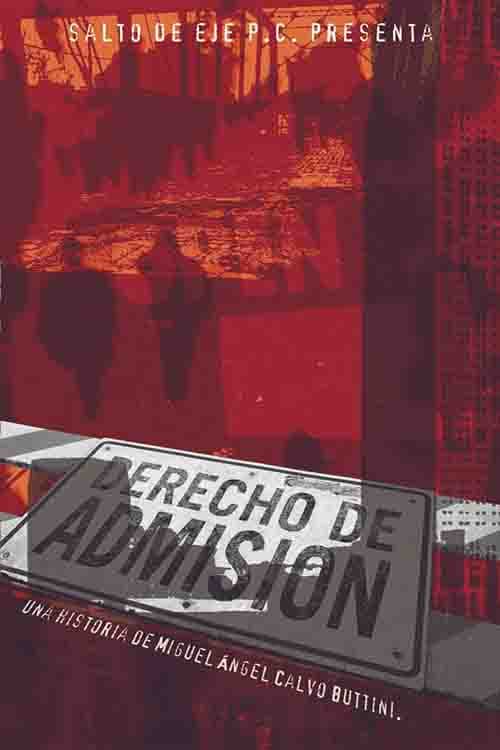 Derecho de admisión (2001) poster