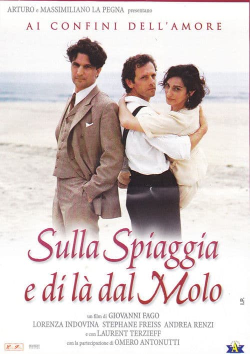 Sulla spiaggia e di là dal molo (2000) poster