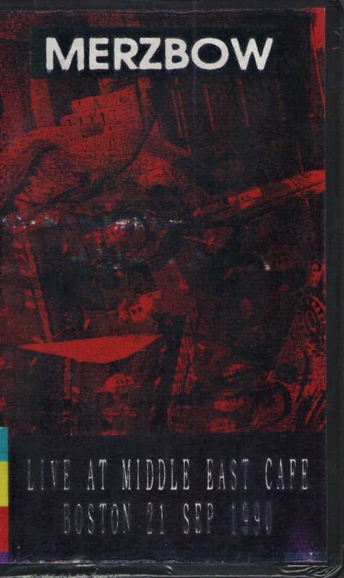 Merzbow: Live at Middle East Cafe Boston 21 Sep 1990 (1993) poster
