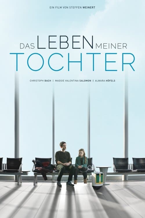 Das Leben meiner Tochter (2019) poster