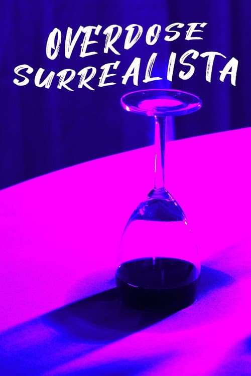 Overdose Surrealista (2022) poster