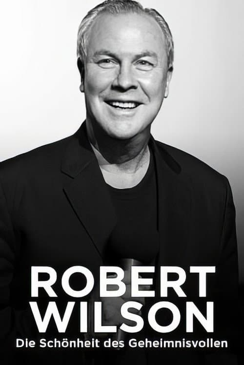 Robert Wilson – Die Schönheit des Geheimnisvollen (2022) poster