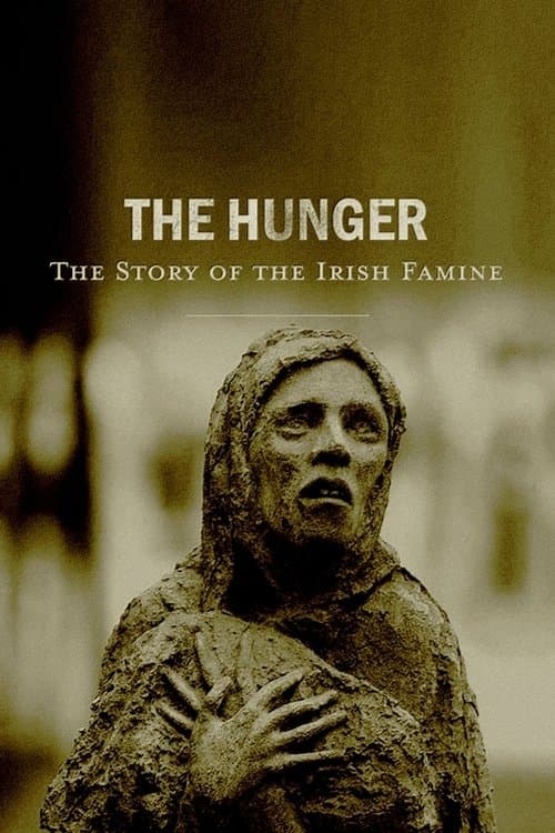 The Hunger: The Story of the Irish Famine (2021) poster