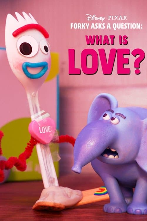 Forky Asks a Question: What Is Love? (2019) poster