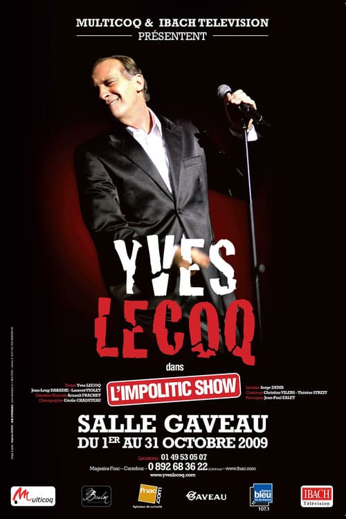 Yves Lecoq - L'Impolitic Show (2009) poster