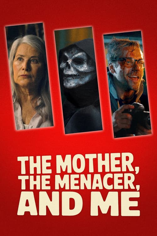 The Mother, the Menacer, and Me (2025) poster