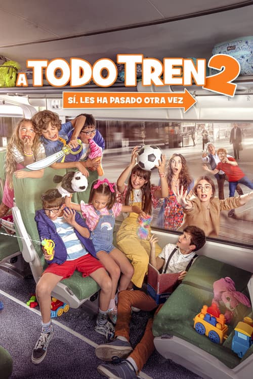 A todo tren 2: Ahora son ellas (2022) poster