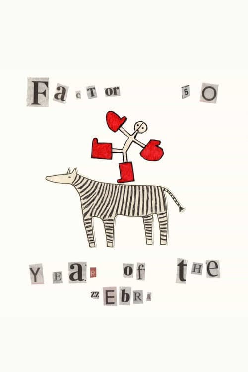 Factor 50 - Year of The Zebra (2026) poster