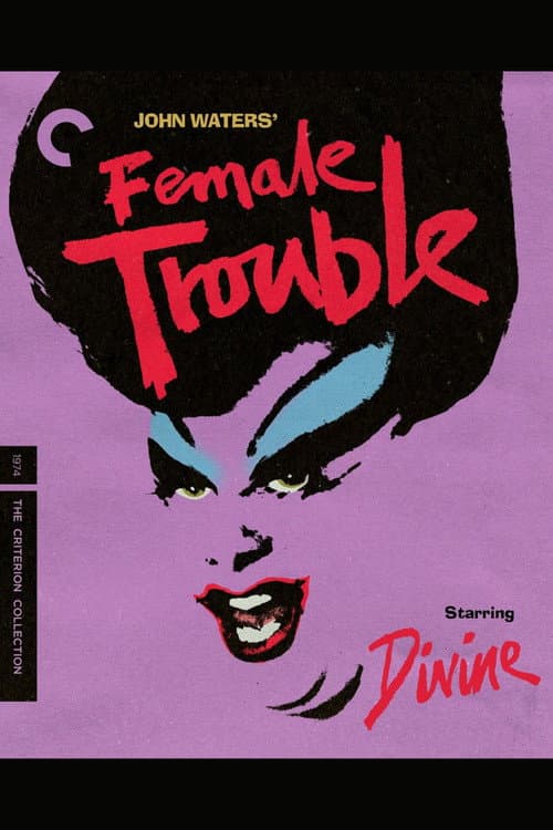 Crime and Beauty: Remembering "Female Trouble" (2018) poster