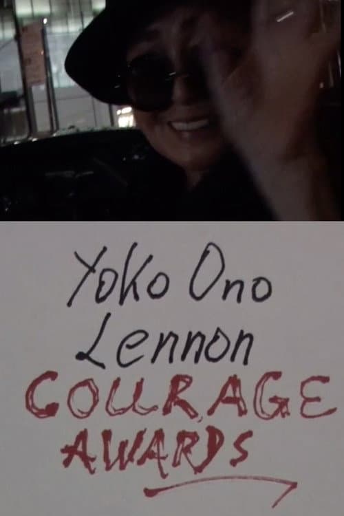 Yoko Ono Lennon's Courage Awards 2016: Laurie Anderson, Mohammad el Gharani, Eileen Boxer, RoseLee Goldberg, LoftOpera (2016) poster