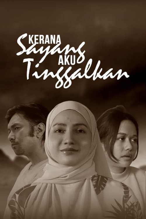 Kerana Sayang Aku Tinggalkan (2026) poster