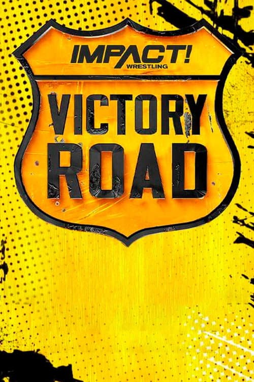 IMPACT Wrestling: Victory Road 2023 (2023) poster