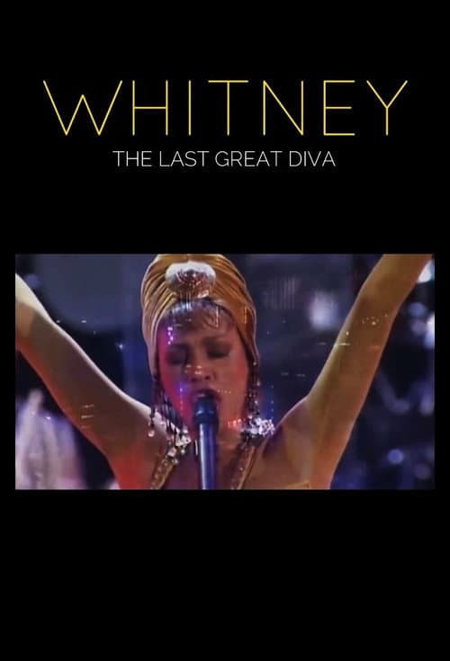 Whitney: The Last Great Diva (2018) poster