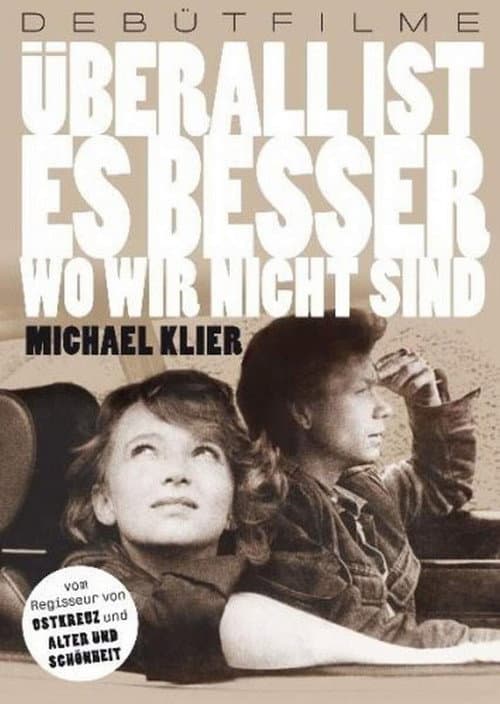 Überall ist es besser, wo wir nicht sind (1989) poster