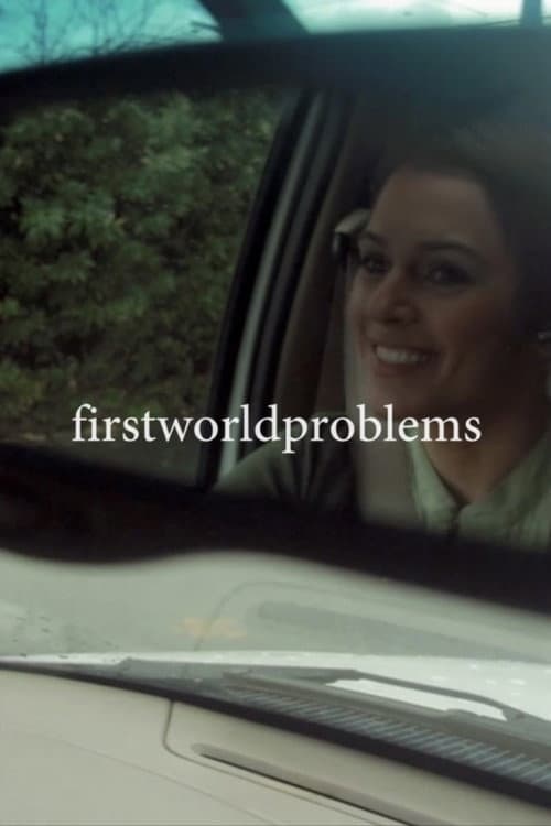 firstworldproblems (2014) poster