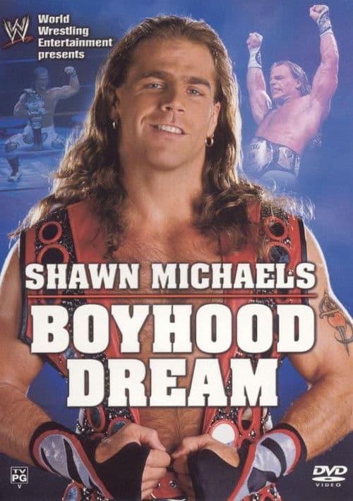 WWE: Shawn Michaels - Boyhood Dream (2004) poster