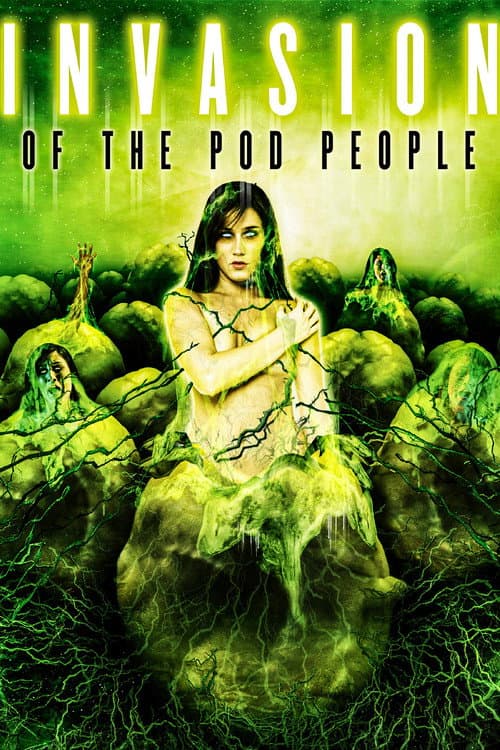 Invasion of the Pod People (2007) poster