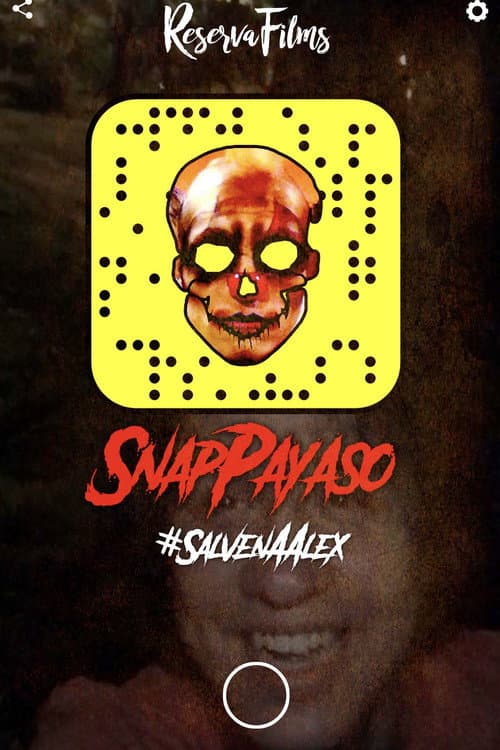 Snap Payaso - #SalvenAAlex (2017) poster