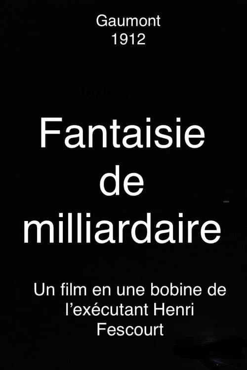 Fantaisie de milliardaires (1912) poster