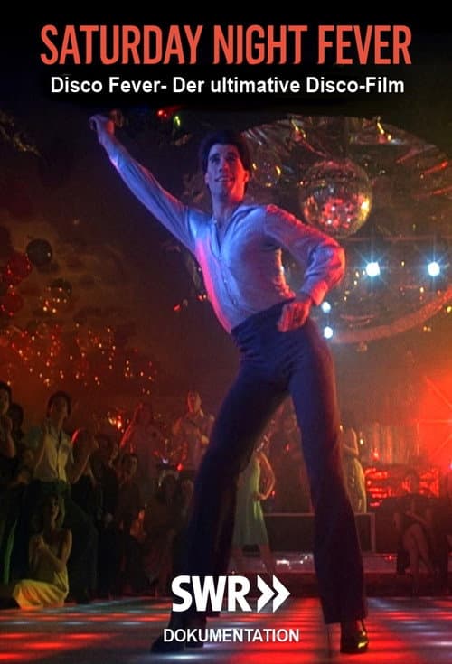 Disco Fever-Saturday Night Fever - Der ultimative Disco-Film (2021) poster