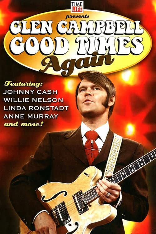 Glen Campbell | Good Times Again (2007) poster