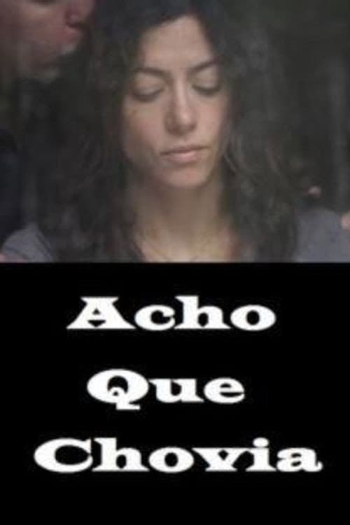 Acho que Chovia (2012) poster