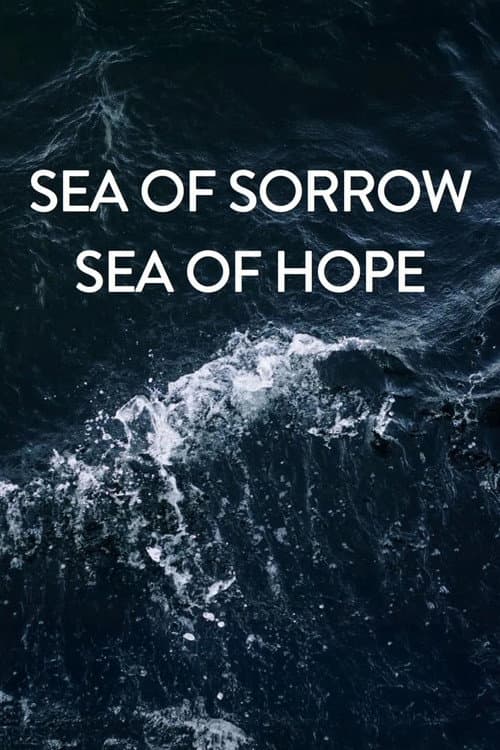 Sea of Sorrow - Sea of Hope (2018) poster