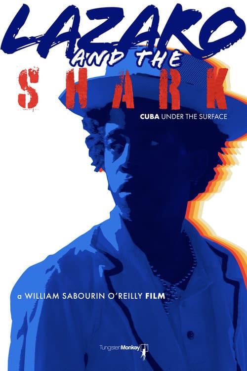 Lazaro and the Shark: Cuba Under the Surface (2022) poster