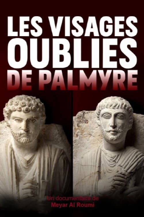 Les Visages oubliés de Palmyre (2021) poster