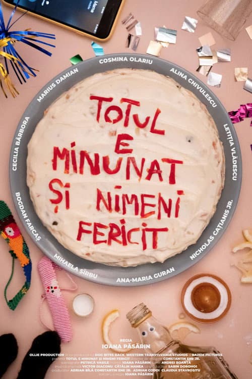 TOTUL E MINUNAT ȘI NIMENI FERICIT (2024) poster
