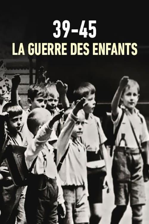 39-45 : La Guerre des enfants (2017) poster