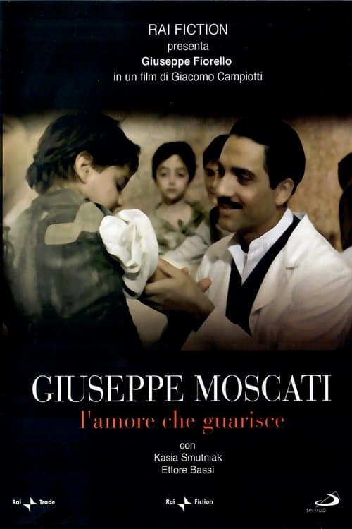 Giuseppe Moscati: L'amore che guarisce (2007) poster