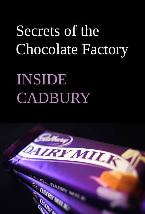 Inside Cadbury: Secrets of the Chocolate Factory (2018) poster