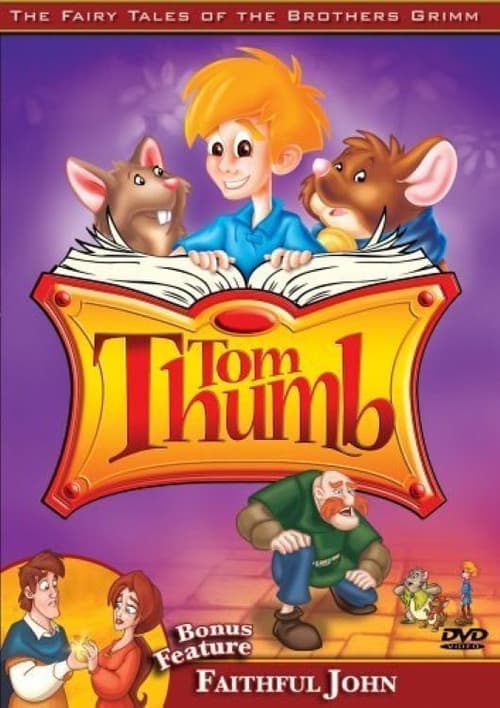 The Fairy Tales of the Brothers Grimm: Tom Thumb / Faithful John (2006) poster
