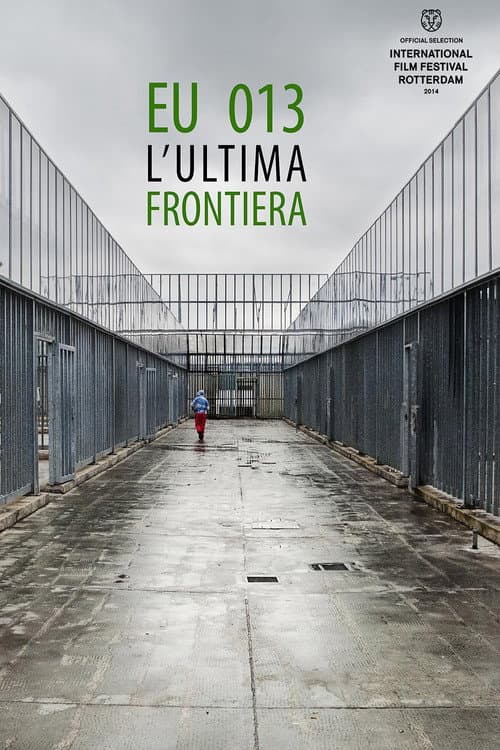 EU 013, l'Ultima Frontiera (2013) poster