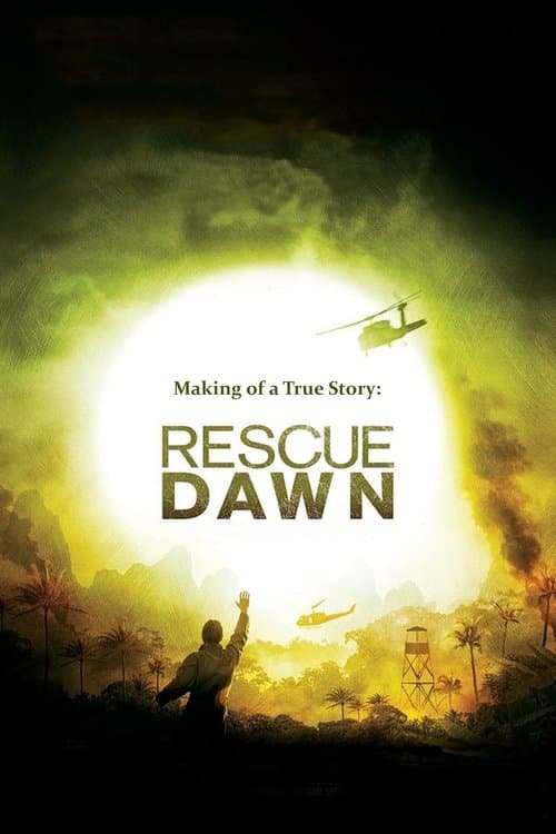 Making of a True Story: Rescue Dawn (2007) poster