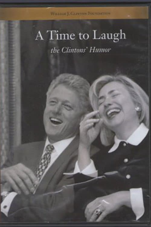A Time to Laugh: The Clintons' Humor (2005) poster