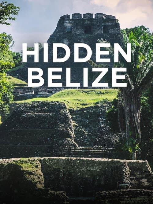 Hidden Belize (2024) poster