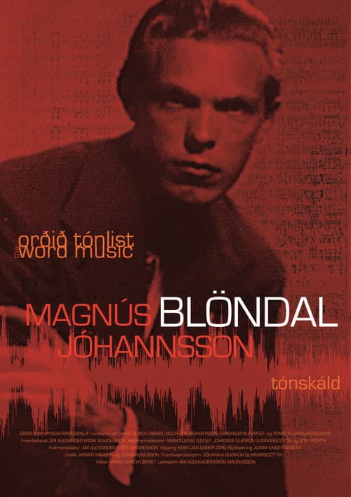 Orðið tónlist: Magnús Blöndal Jóhannsson (2009) poster
