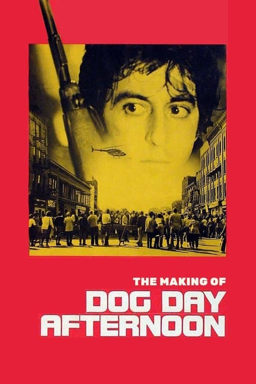 The Making of 'Dog Day Afternoon' (2006) poster