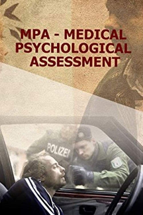 MPU - Medizinisch Psychologische UNtersuchung (2011) poster