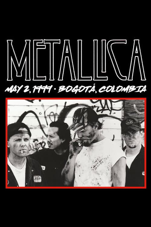 Metallica: Live in Bogotá, Colombia - May 2, 1999 (2020) poster