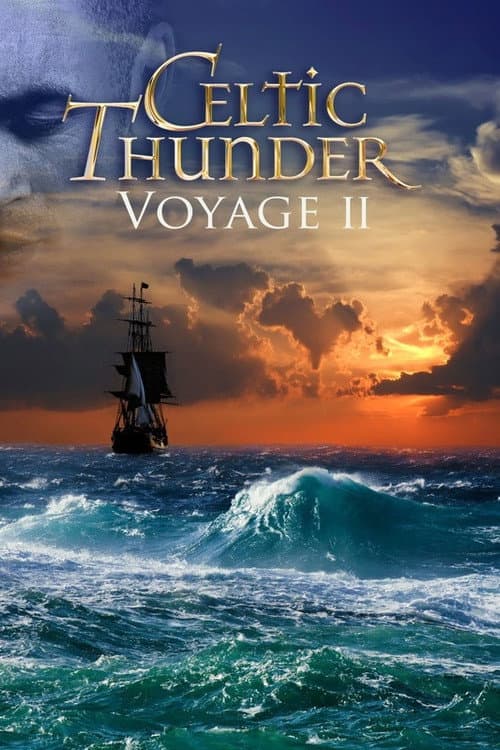 Celtic Thunder: Voyage II (2012) poster