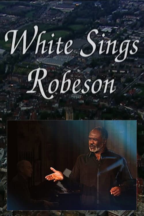 White Sings Robeson (2001) poster