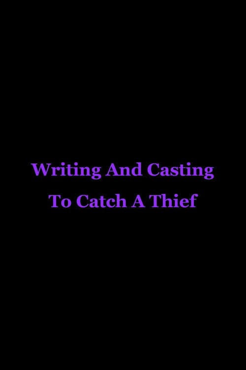 Writing And Casting To Catch A Thief (2002) poster
