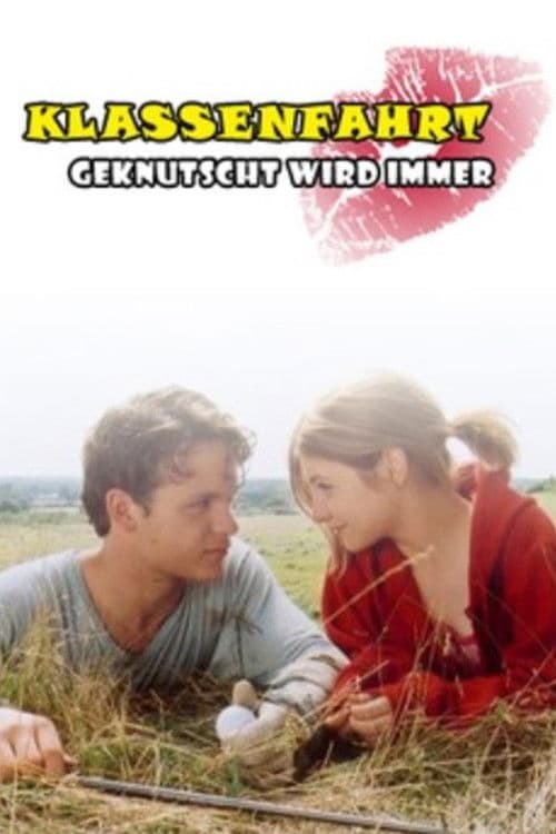 Klassenfahrt - Geknutscht wird immer (2004) poster