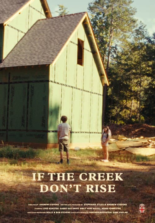 If the Creek Don't Rise (2025) poster