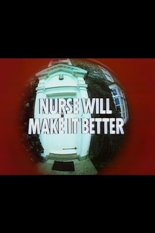 Nurse Will Make It Better (1975) poster