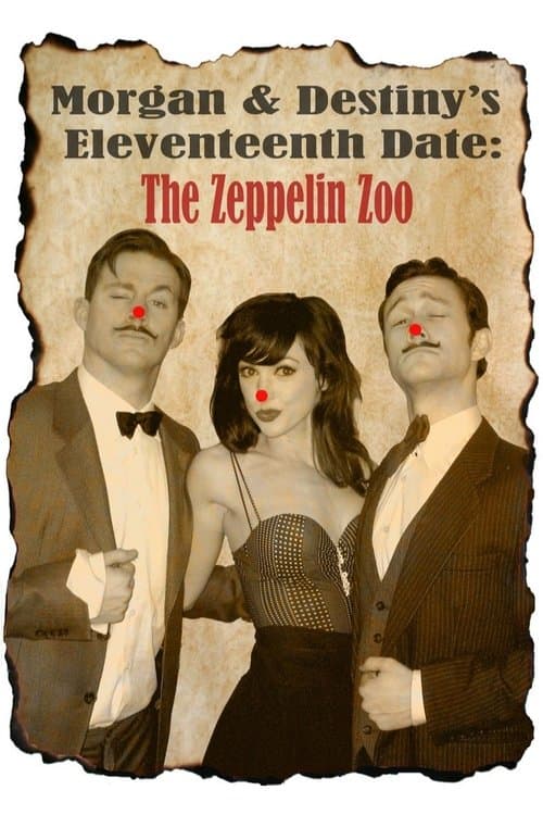 Morgan and Destiny's Eleventeenth Date: The Zeppelin Zoo (2010) poster