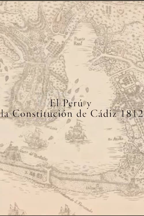 El Perú y la Constitución de Cádiz 1812 (2013) poster